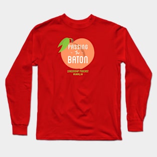 Passing the Baton Peach State Long Sleeve T-Shirt